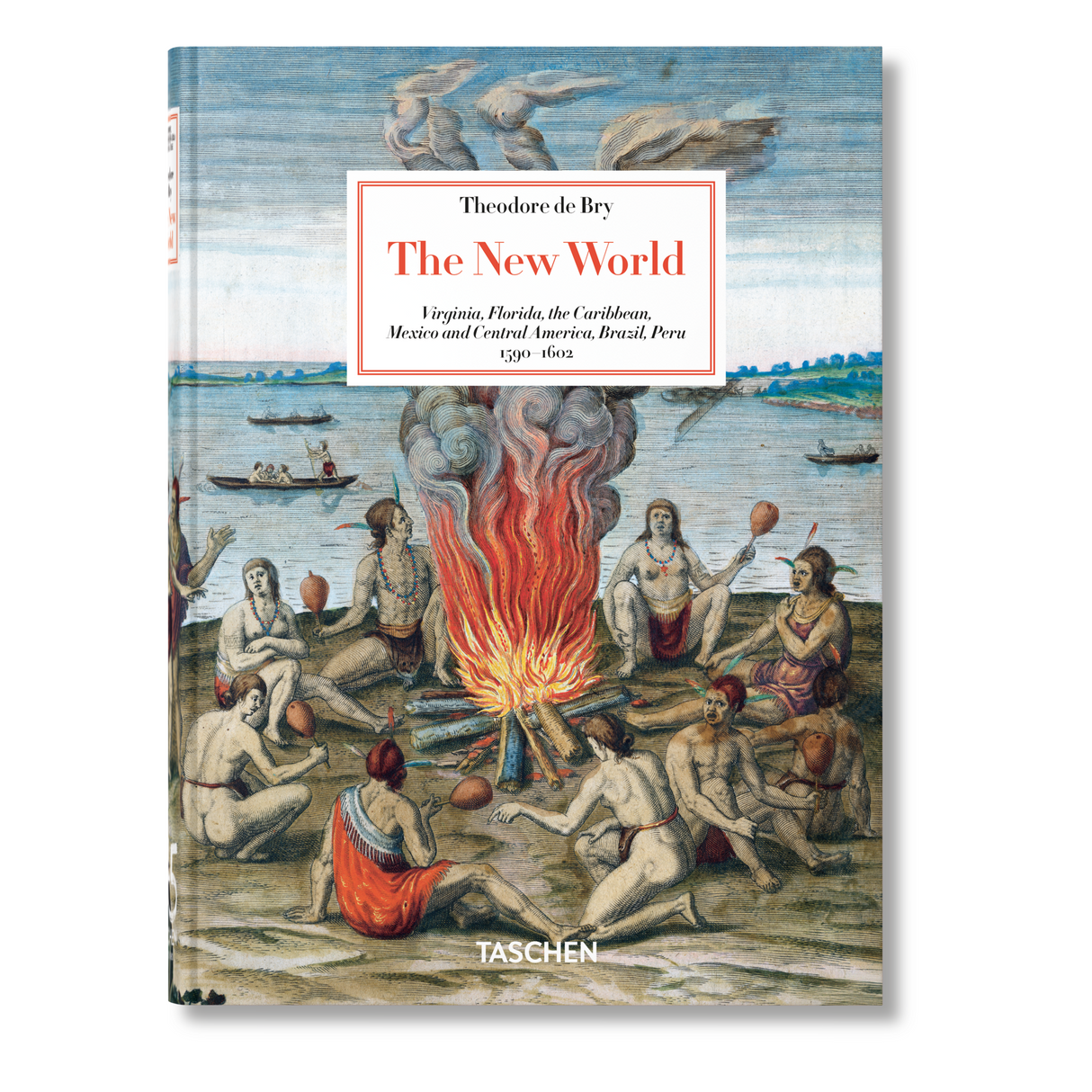 Theodore de Bry. The New World. 45th Ed. (English)