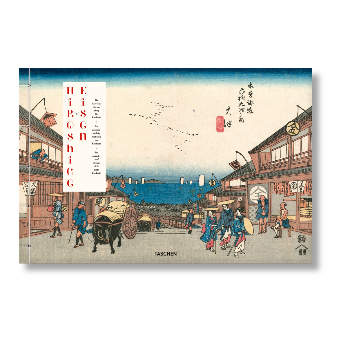 Hiroshige & Eisen. The Sixty-Nine Stations along the Kisokaido (German, French, English)