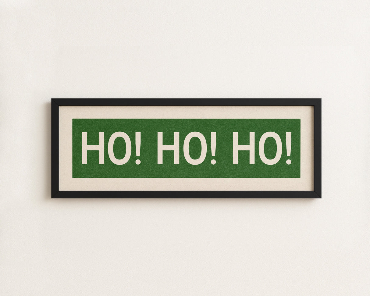 Framed Ho! Ho! Ho! Green Christmas Art Print