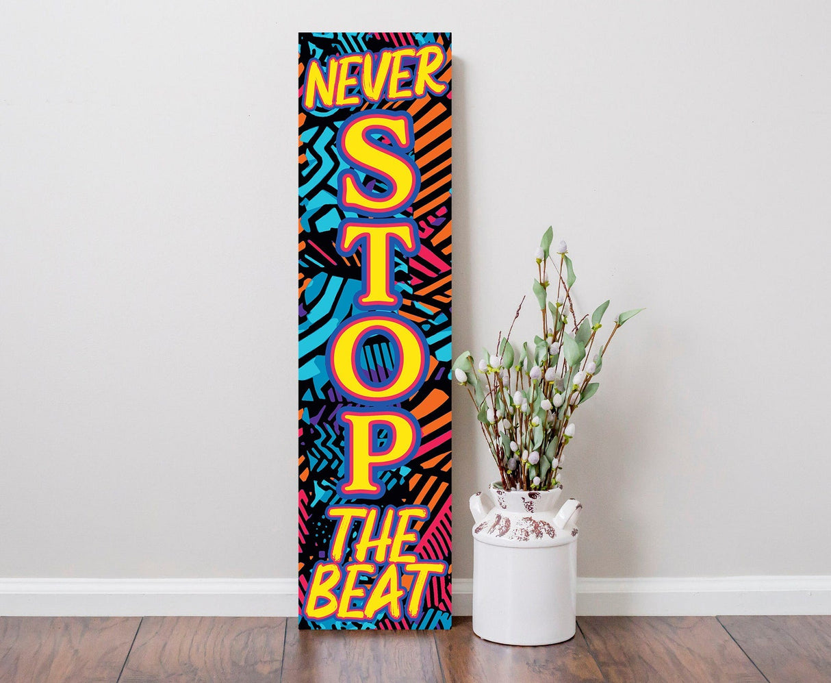 36in wooden "never stop the beat" decor sign