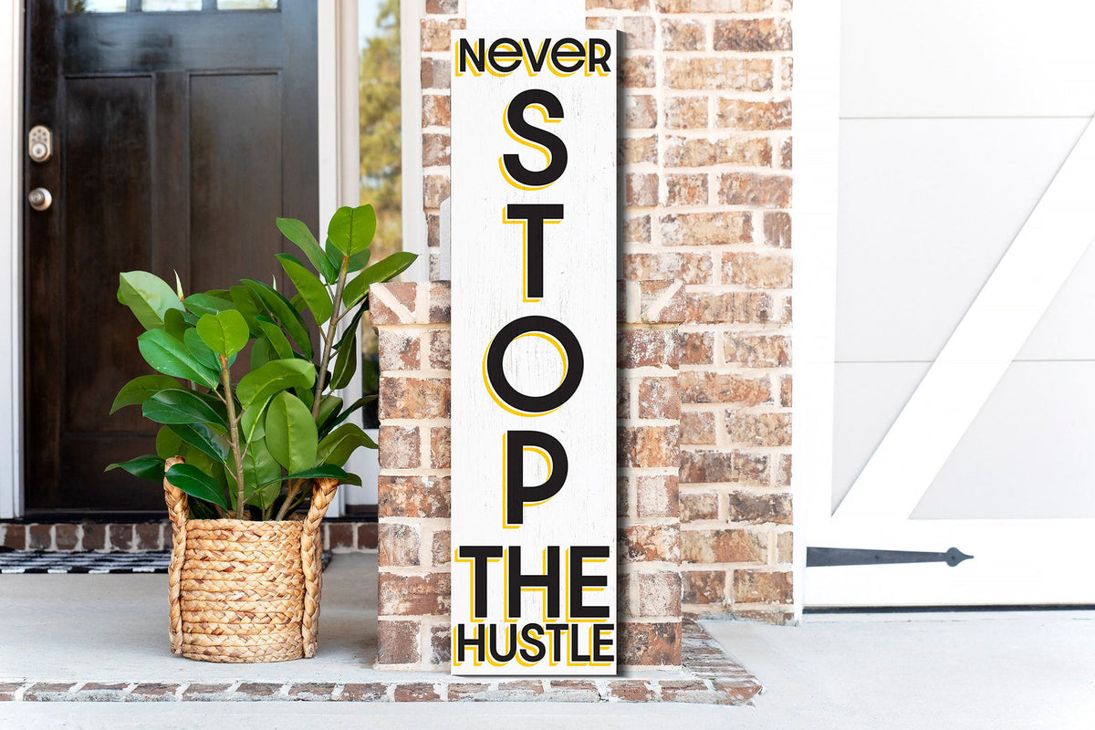 36in "never stop the hustle" rustic artwork, fun door sign, motivational home decor for office and living space