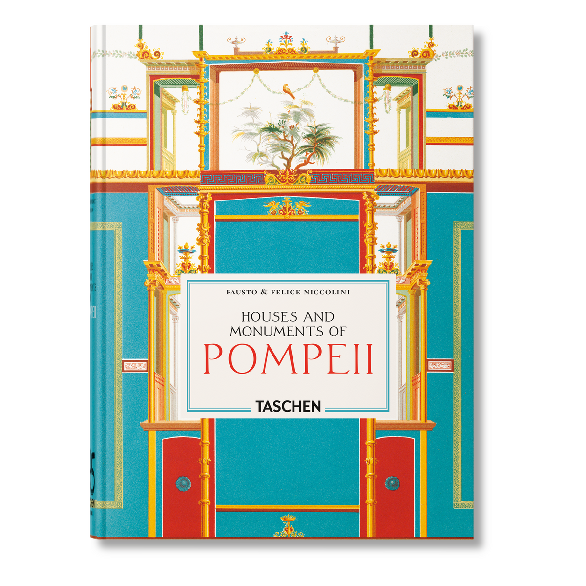 Fausto & Felice Niccolini. Houses and Monuments of Pompeii. 45th Ed. (English)