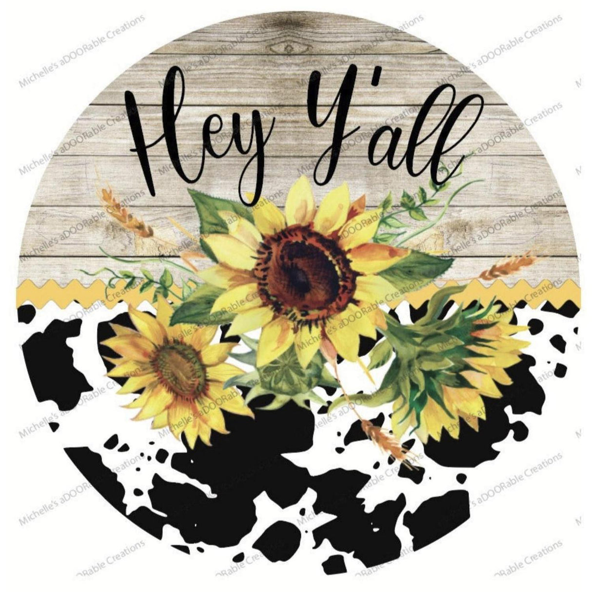Hey Yall Cowhide Sunflower Sign