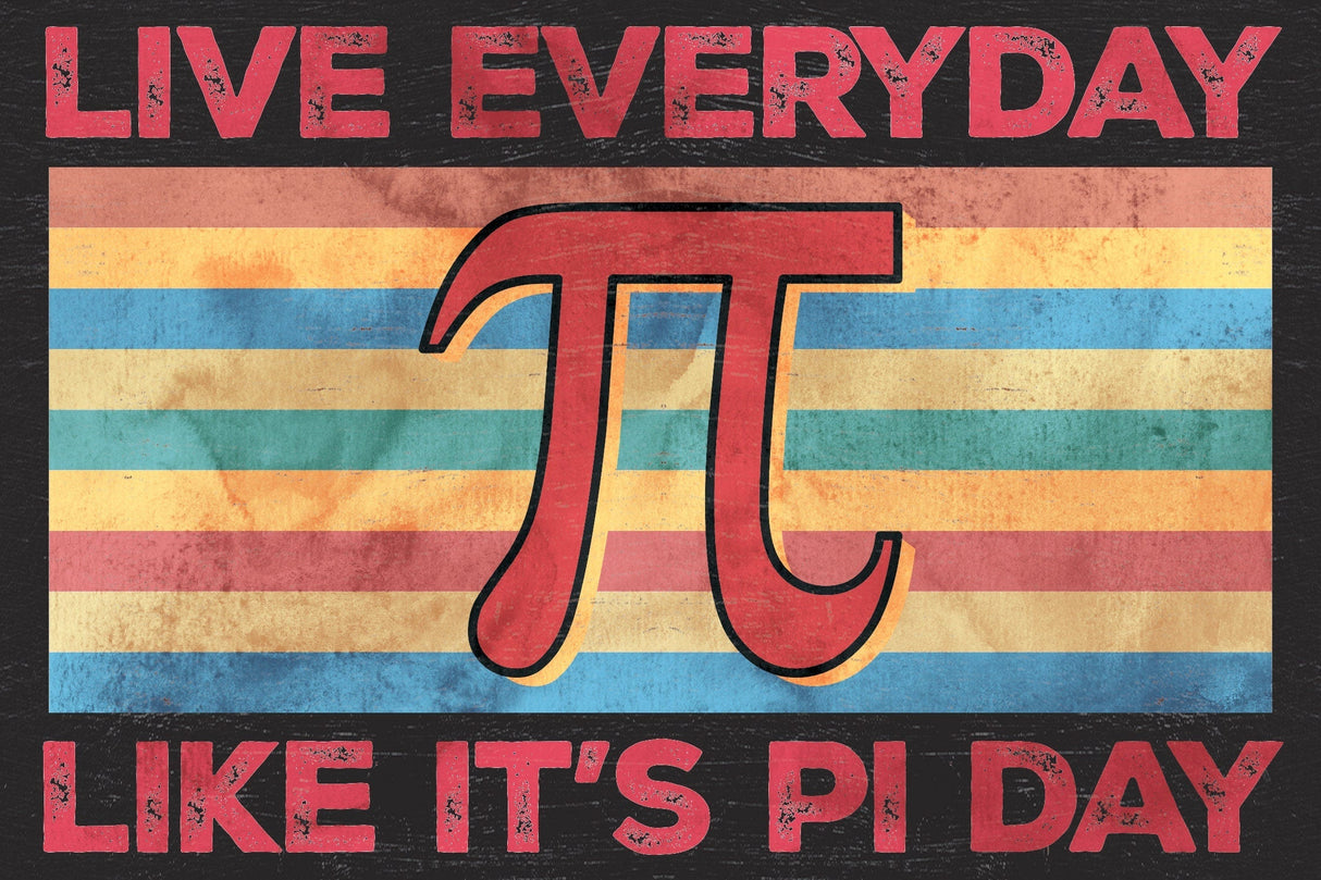 Live Everyday Like It's Pi Day - Number Symbol Teacher Math Wooden Sign - 7.5x5in Wall Decor for Home & Classroom, Great Gift