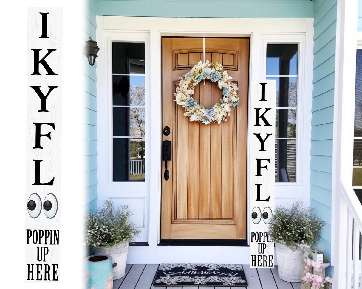 72-Inch Everyday Humor IKYFL Porch Sign | Rustic Farmhouse Outdoor Entryway Display | Front Door Wall Decor | White