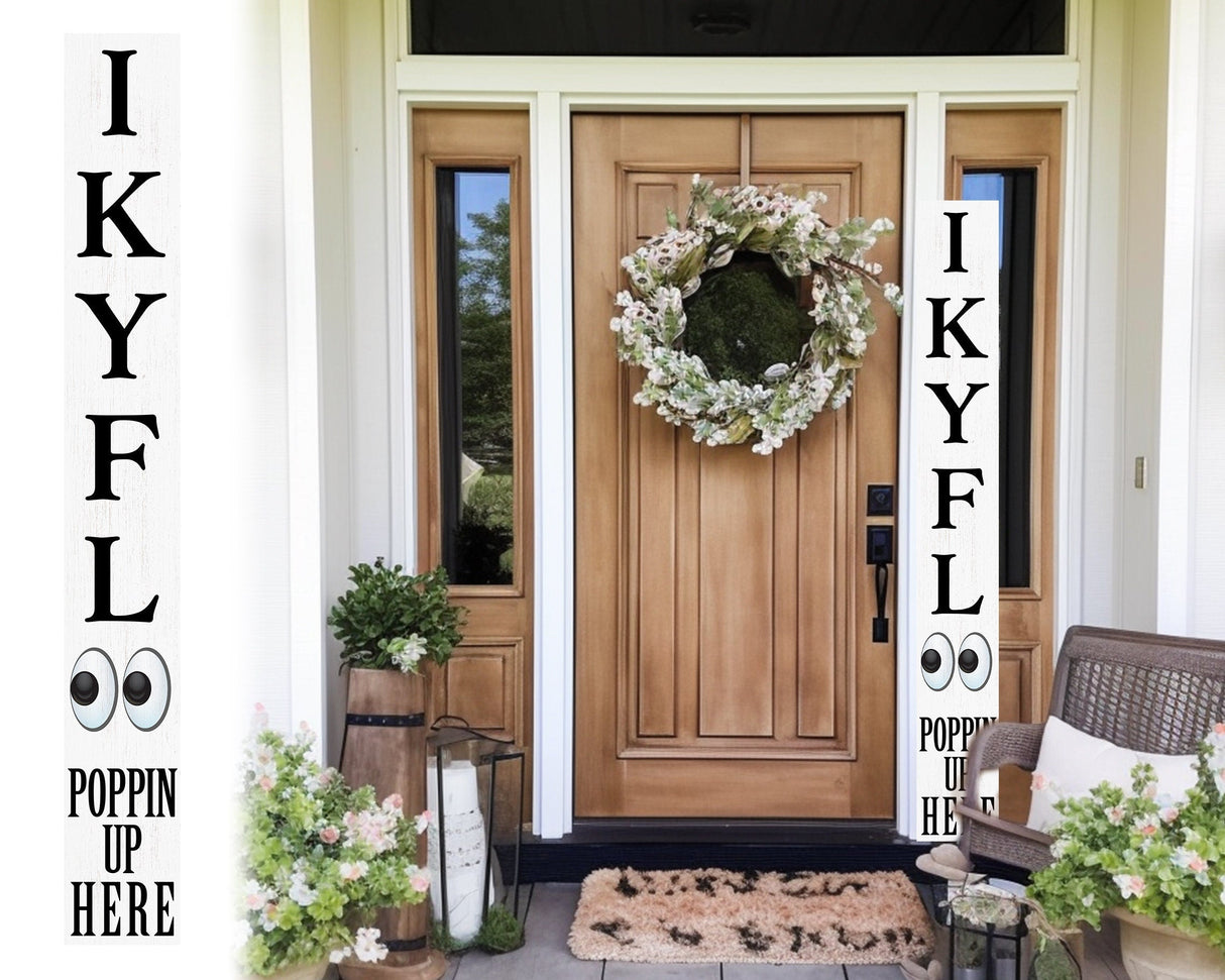 72-Inch Everyday Humor IKYFL Porch Sign | Rustic Farmhouse Outdoor Entryway Display | Front Door Wall Decor | White