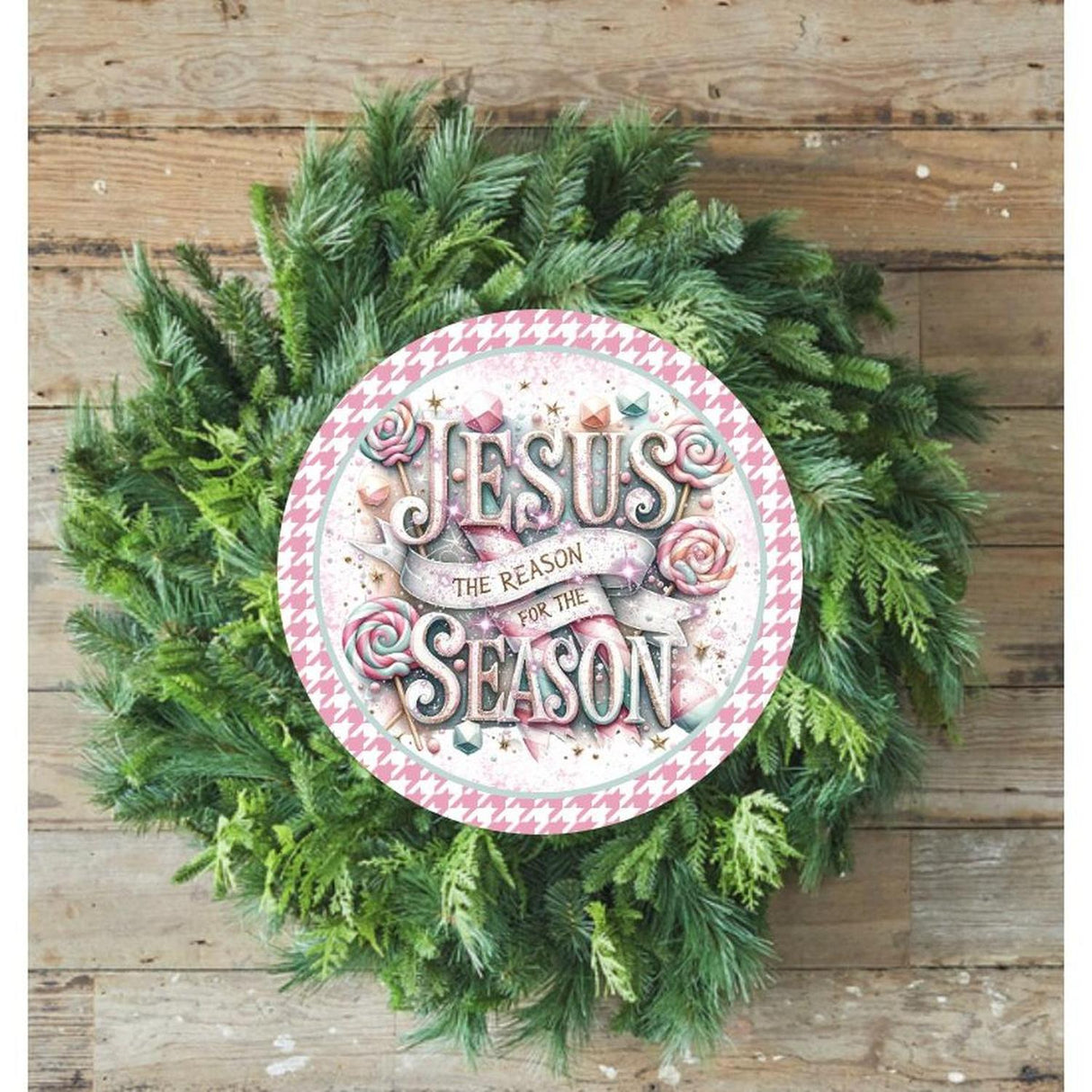 Jesus Is The Reason For The Season Pink - Wreath Enhancement