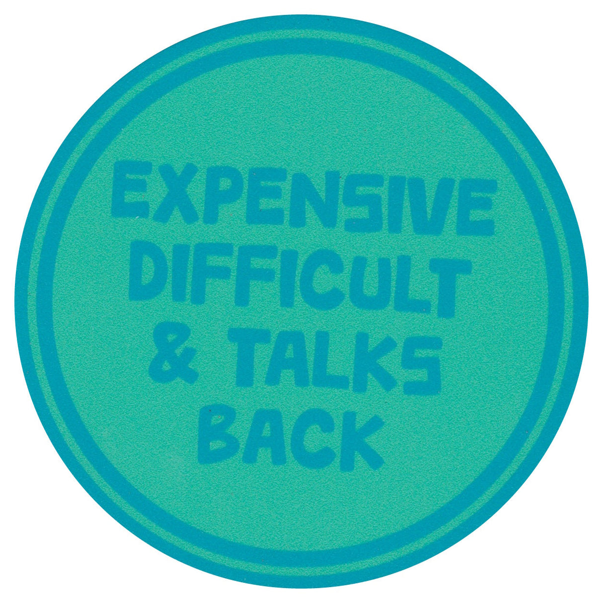 Sip Sip Hooray Coaster - Expensive Difficult and Talks Back