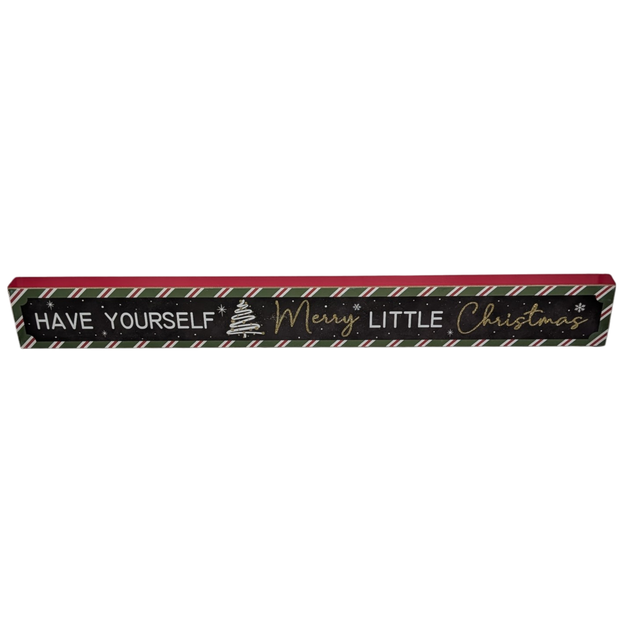 Have Yourself a Merry Little Christmas - Tabletop Shelf Sitter