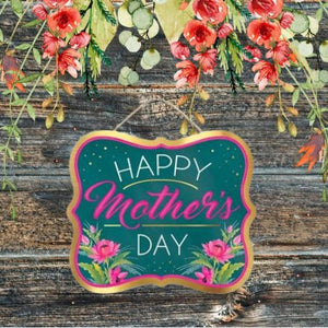 10.5" Wooden Sign: Happy Mother's Day