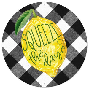 12" Metal Sign: Lemon Squeeze The Day