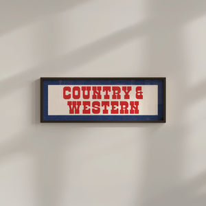 Framed COUNTRY & WESTERN Sign White & Red / Blue Art Print