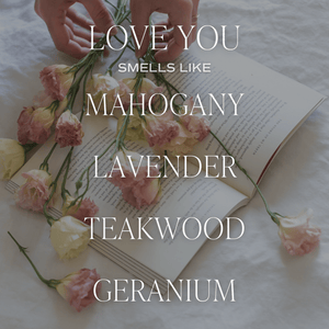 Love You Soy Candle - Tan Matte Jar - 15 oz