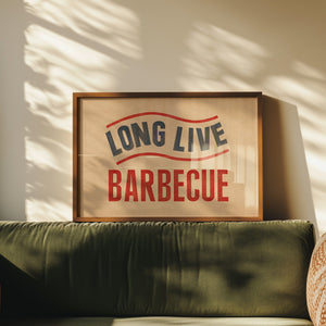 Long Live Barbecue Art Print