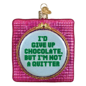 I'd Give Up Chocolate Ornament