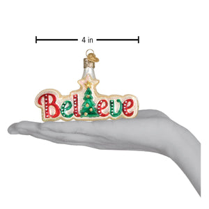 Believe Ornament by Old World Christmas