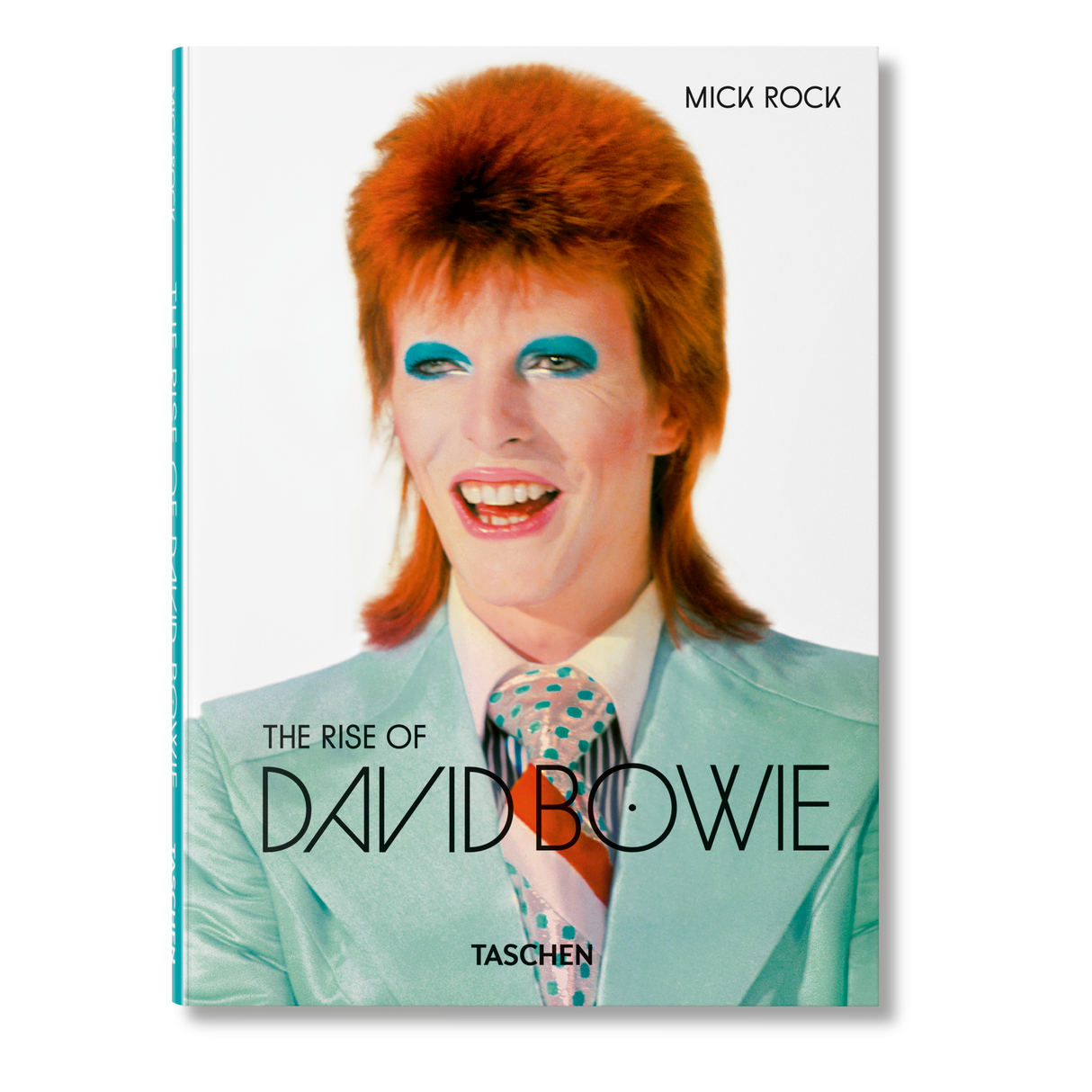 Mick Rock. The Rise of David Bowie. 1972–1973 (English)