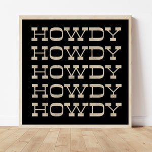 Howdy Typography Art Print Square Black and White