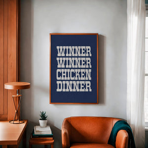 Winner Winner Chicken Dinner Art Print