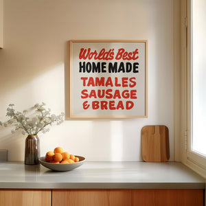 World's Best Homemade Tamales Sign John T. Floore's Country Store Art Print