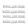 Bless our home and heart sentiment decor (set of 4)