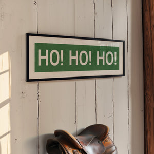Framed Ho! Ho! Ho! Green Christmas Art Print