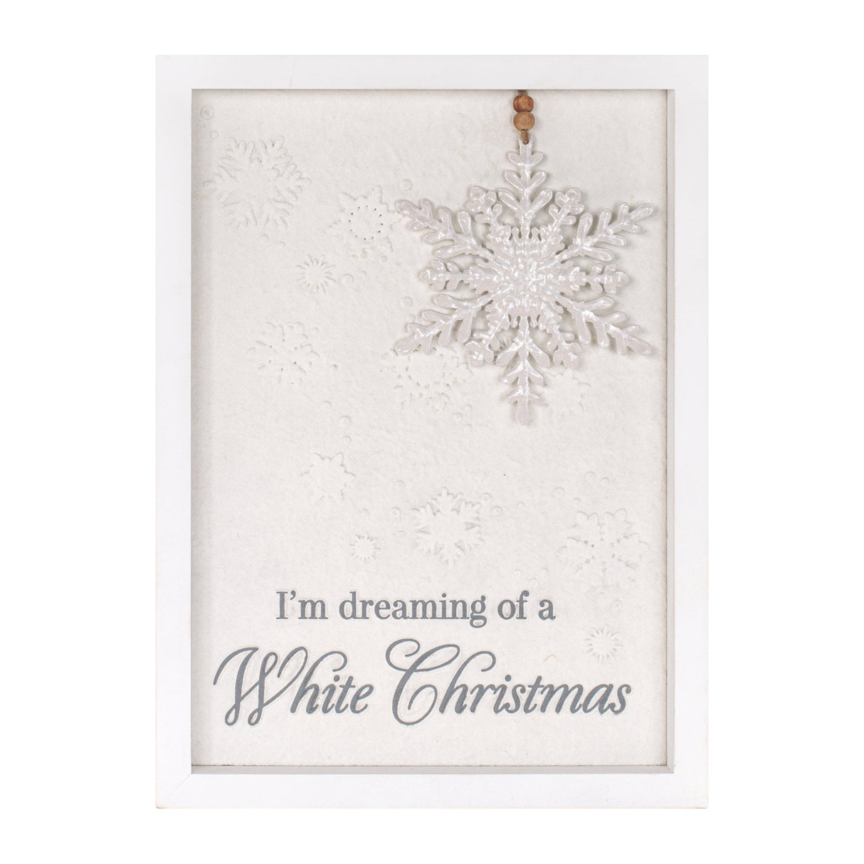 Dreaming of a White Christmas Snowflake Sign 12"H