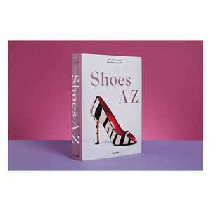 Shoes A–Z. The Collection of The Museum at FIT (German, French, English) (FFE)