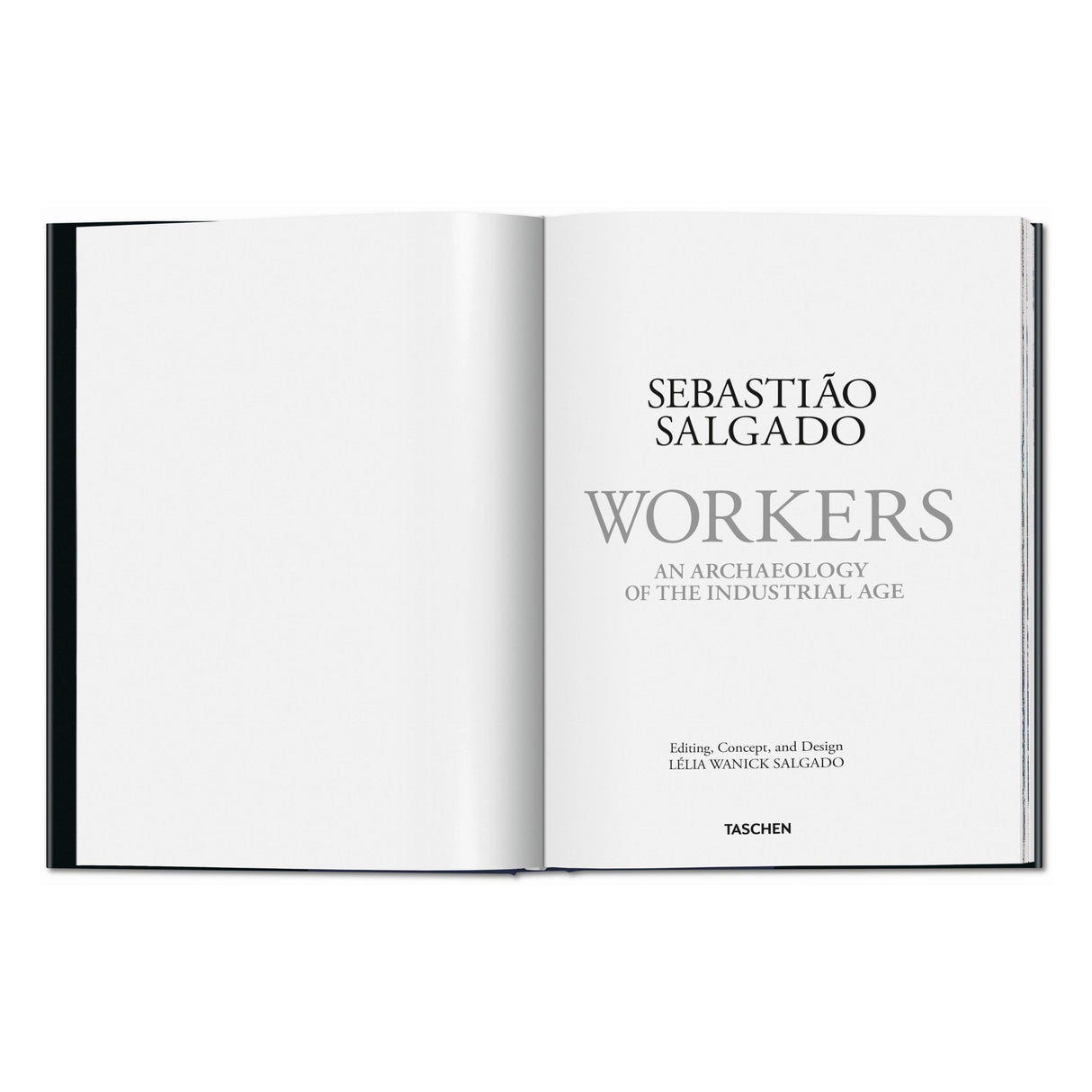 Sebastião Salgado. Workers. An Archaeology of the Industrial Age (English)