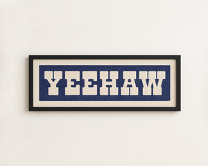 Framed YEEHAW Sign Blue & White Art Print
