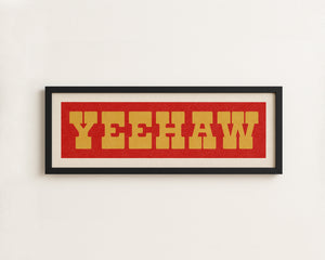 Framed YEEHAW Sign Red & Gold Art Print