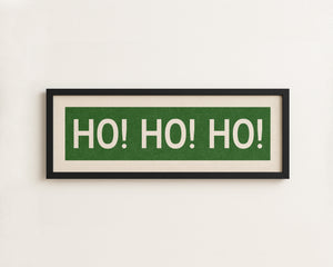 Framed Ho! Ho! Ho! Green Christmas Art Print