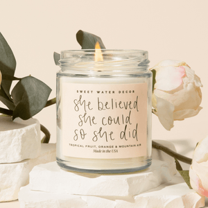 She Believed She Could So She Did Soy Candle - Clear Jar - 9 oz (Island Air)