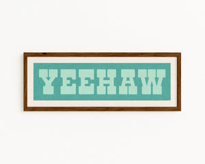 Framed YEEHAW Sign Turquoise & Mint Art Print