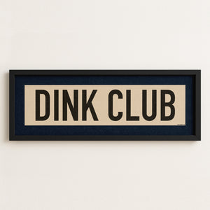 Framed Dink Club Pickleball Art Scroll Sign