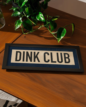 Framed Dink Club Pickleball Art Scroll Sign