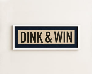 Framed Dink & Win Pickleball Art Scroll Sign