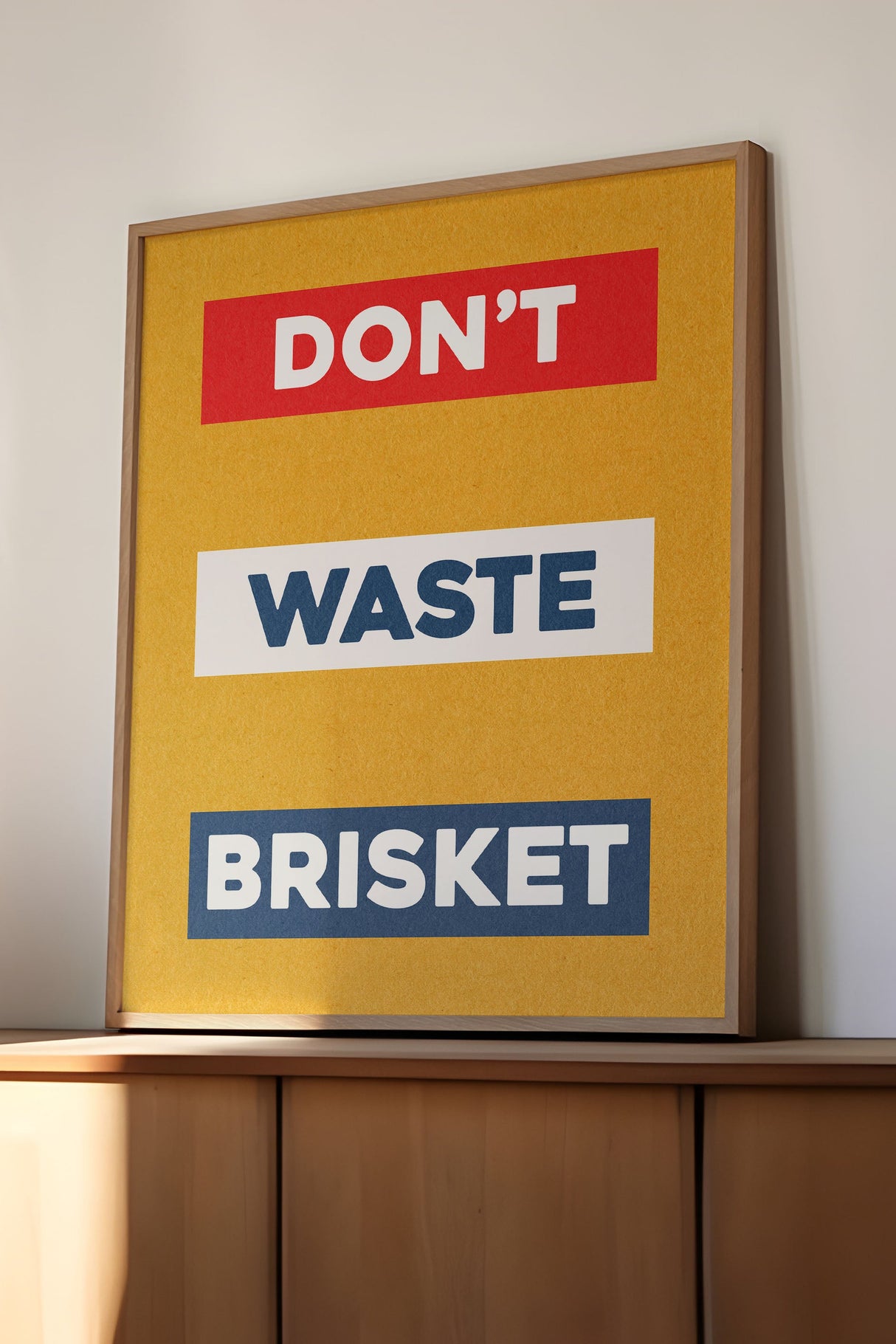 Don't Waste Brisket Art Poster Print