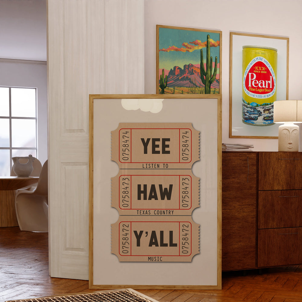 Yee Haw Y'all - Listen To Texas Country Music Ticket Stub Art Print