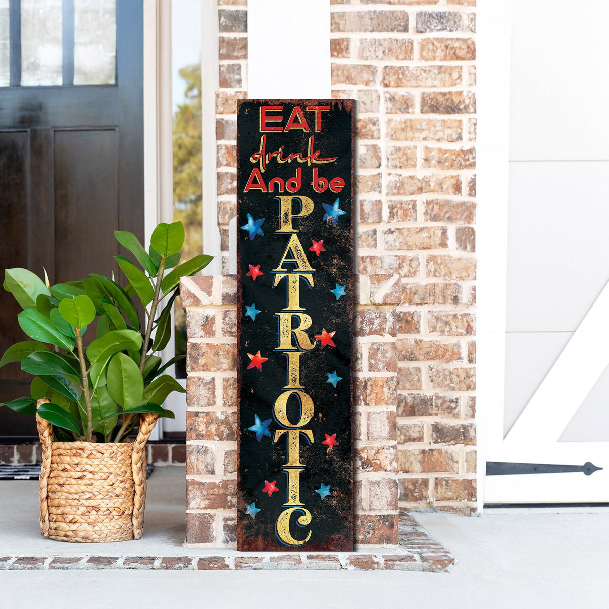 4th of July Eat Drink and Be Patriotic Porch Sign Entryway Decor | UV Print | Front Porch Plaque | Seasonal Home Decor | 3 Sizes