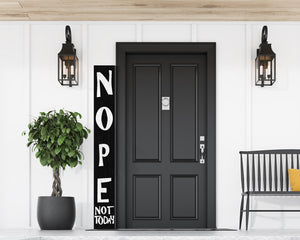 72-Inch Wooden "Nope, Not Today" Porch Sign for Front Door, Black Standing Porch Sign with Foldable Design