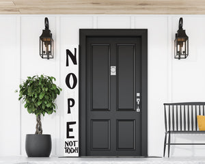 72-inch wooden "nope, not today" porch sign