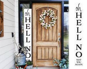 72in "Oh Hell No, Not You Again" Humor Porch Sign, Fun Door Sign, Lighthearted Entryway Decoration
