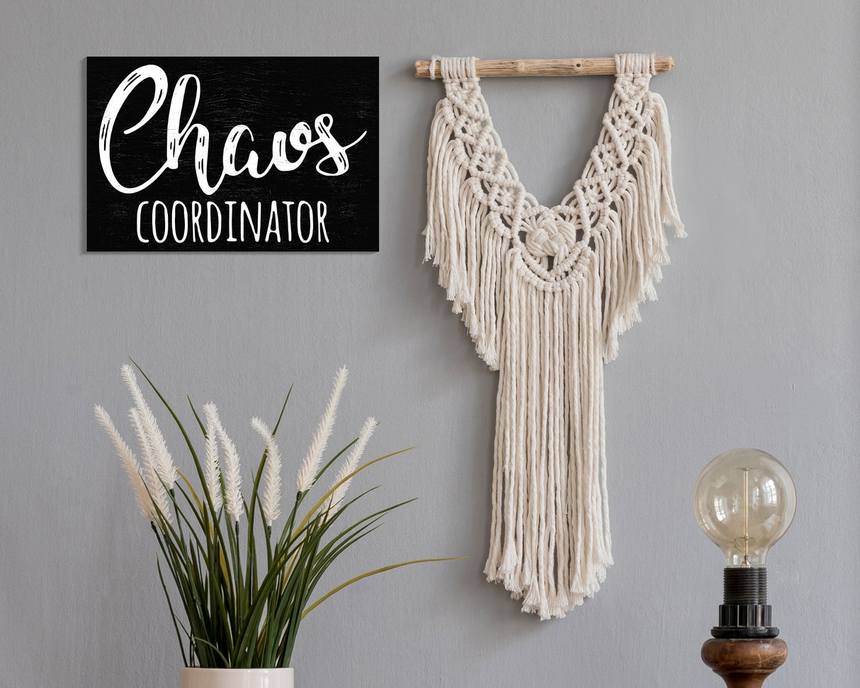 Embrace the chaos: 7.5in x 5in wooden wall decor sign - "chaos coordinator" - clever & fun