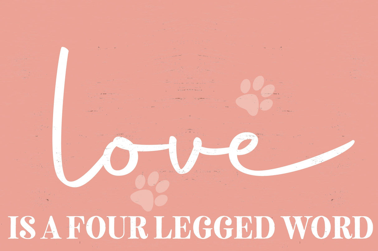 Love is a four legged word - 7.5x5in wall decor - charming wooden sign for pet lovers, ideal for home & office, great gift idea