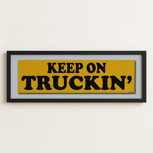 Framed Keep On Truckin' Gold Bumper Sticker Art Print