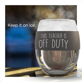 Teacher Appreciation Freezer Stemless Wine Glass Gift for Teacher Off Duty Frozen Wall Insulated Chiller Cup for Ice-Cold Drinks (Gift for Christmas/Birthday/End of Year)