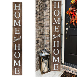 Home sweet home porch sign 72in