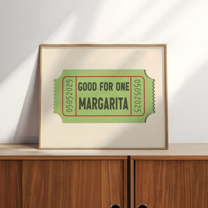 Good For One Margarita Ticket Stub Art Print