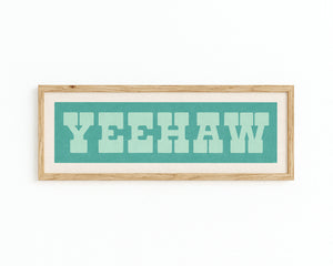 Framed YEEHAW Sign Turquoise & Mint Art Print